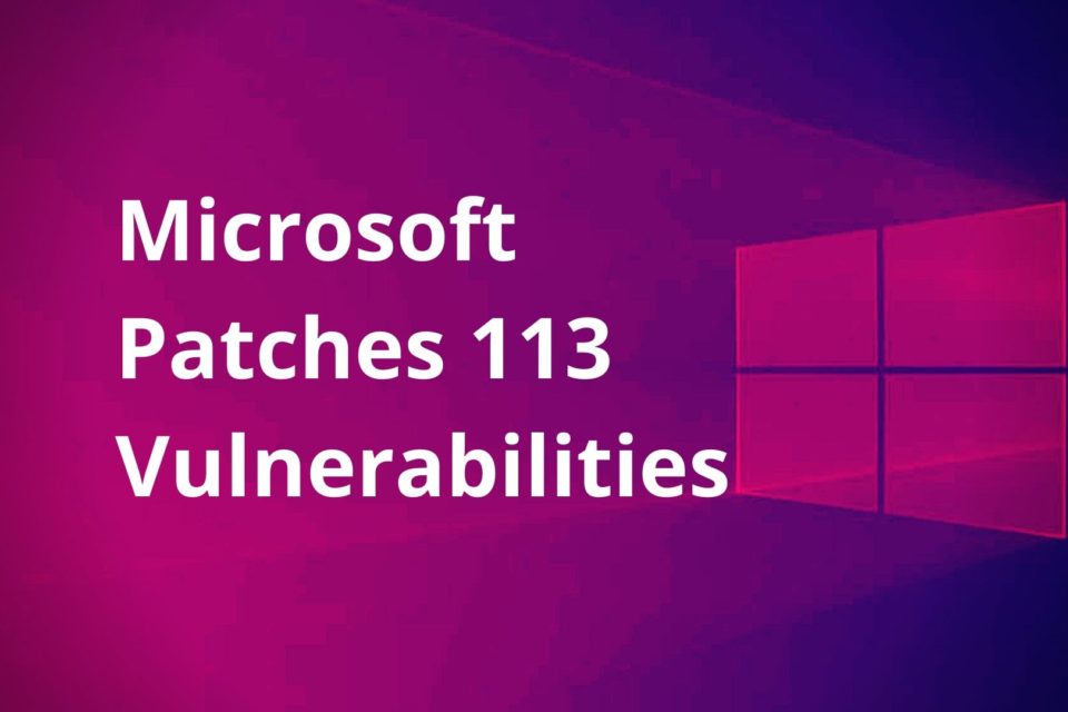 Microsoft Patch Tuesday April 2020 fixes 113 vulnerabilities including