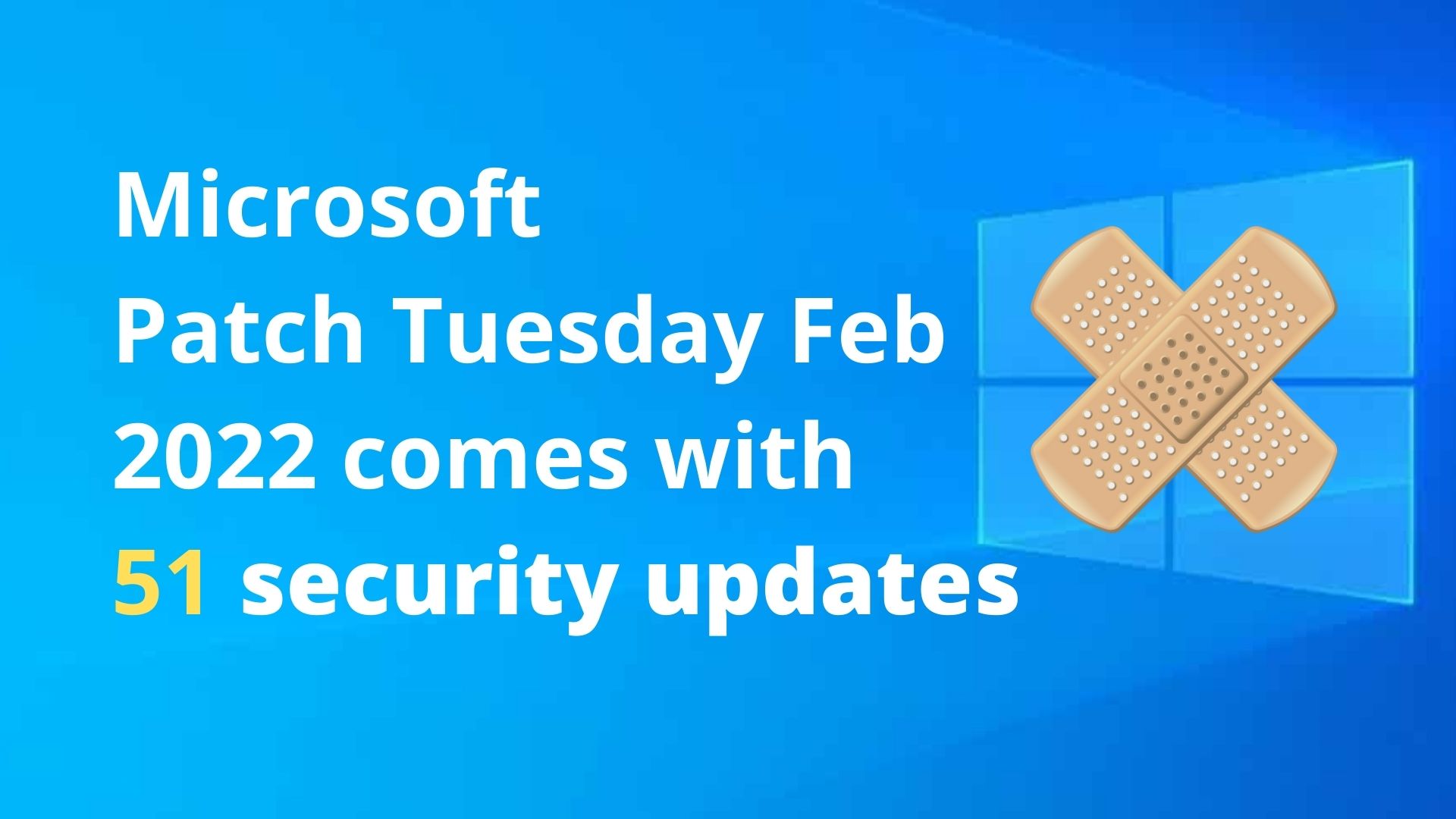 Detailed breakdown of Microsoft Patch Tuesday February 2022
